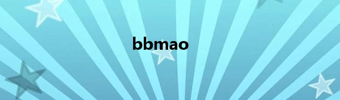 bbmao