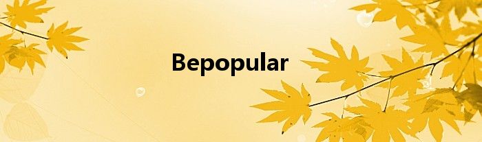 Bepopular